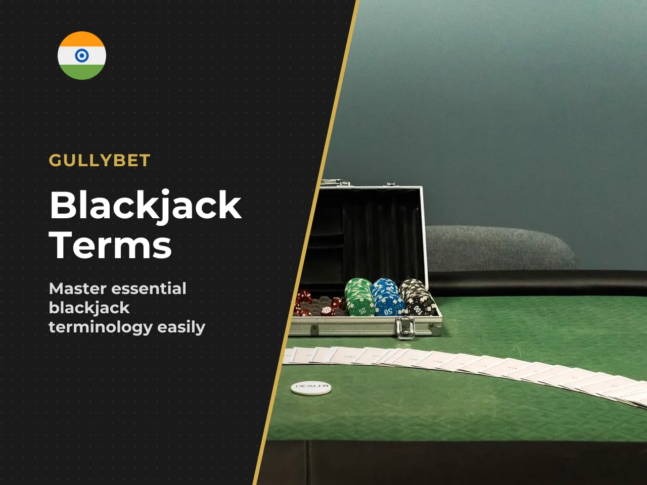 Glossary Key Blackjack Terms. Terminology you