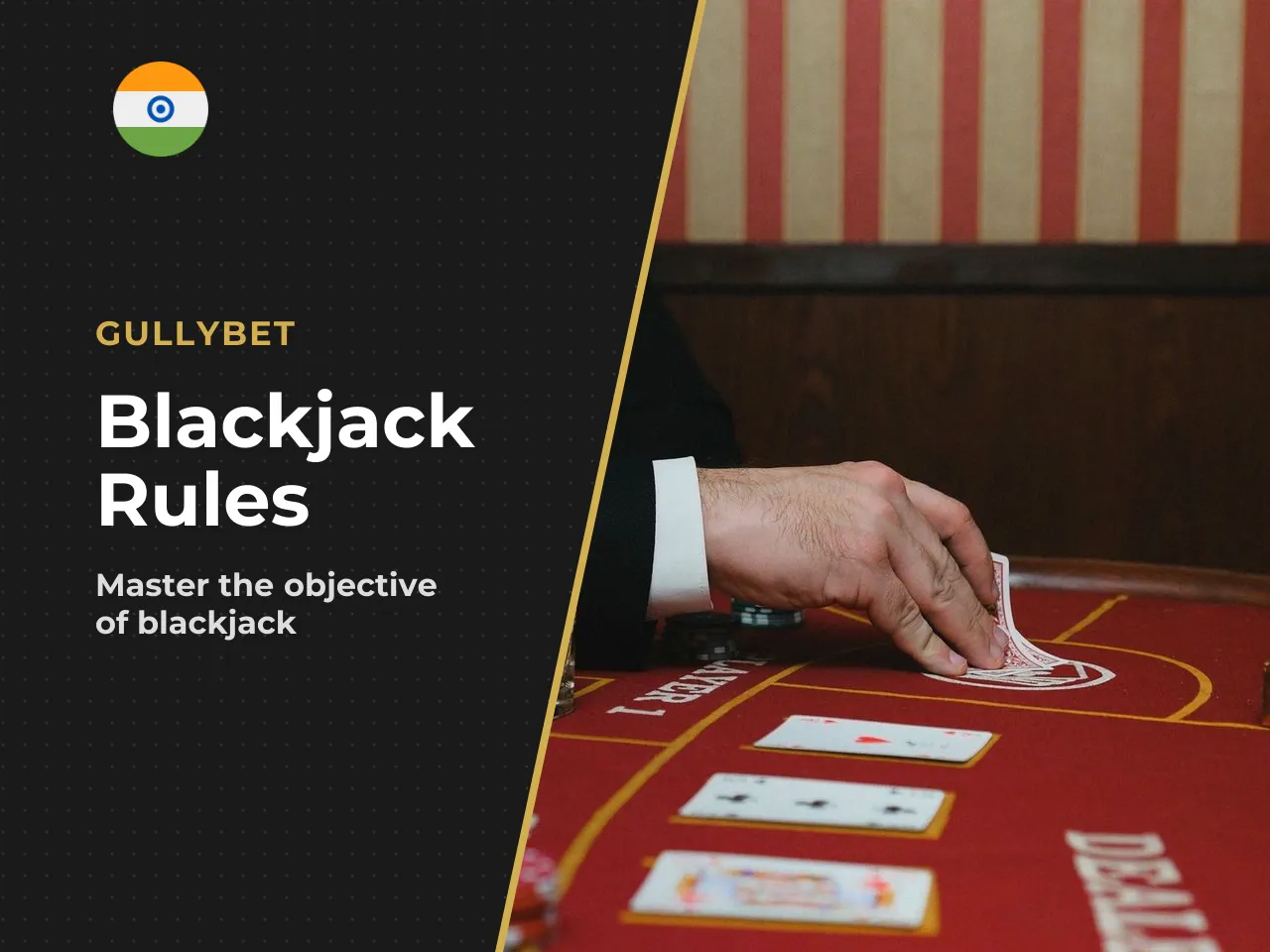 The Goal of Blackjack and When